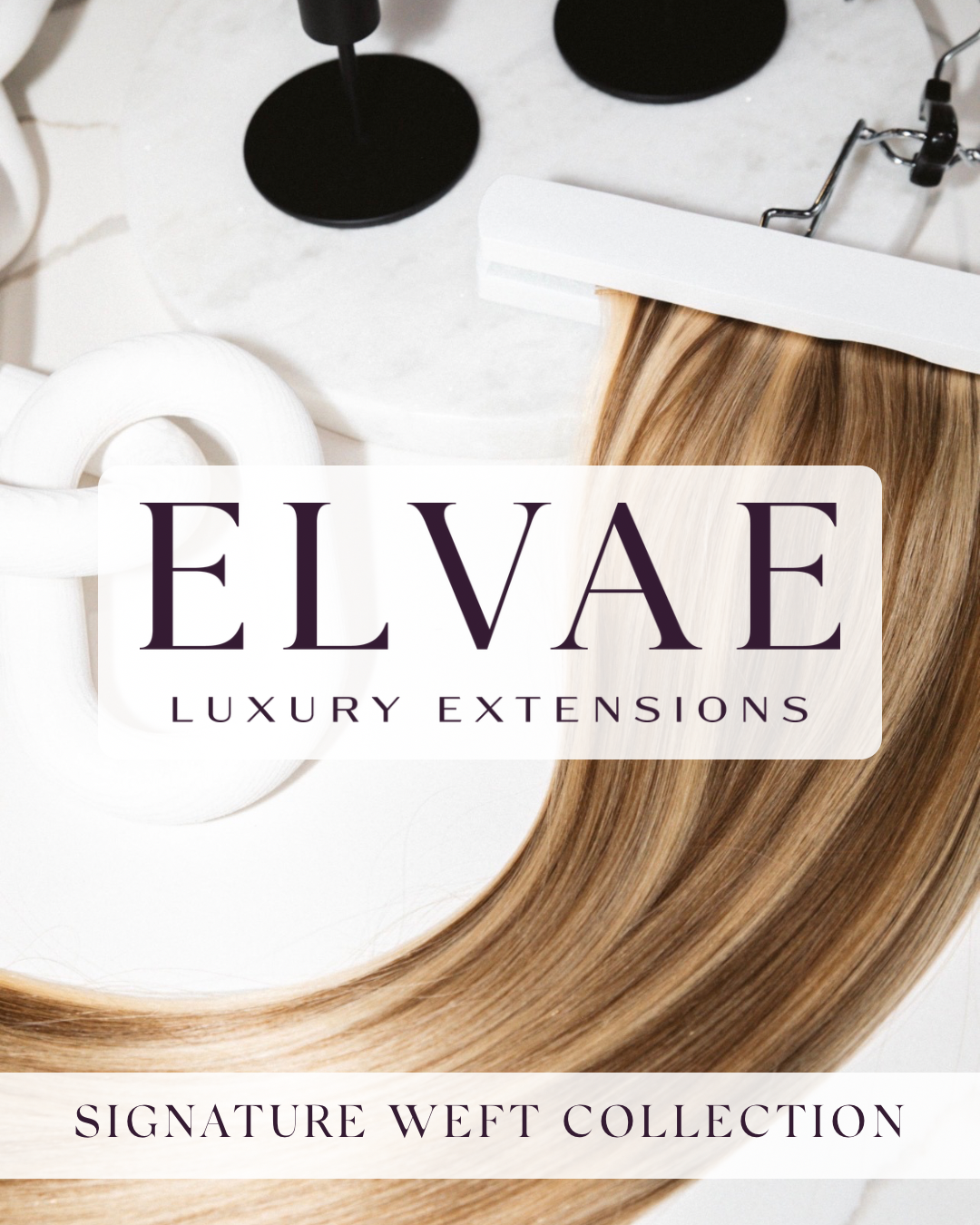 Elvae Signature Weft Collection
