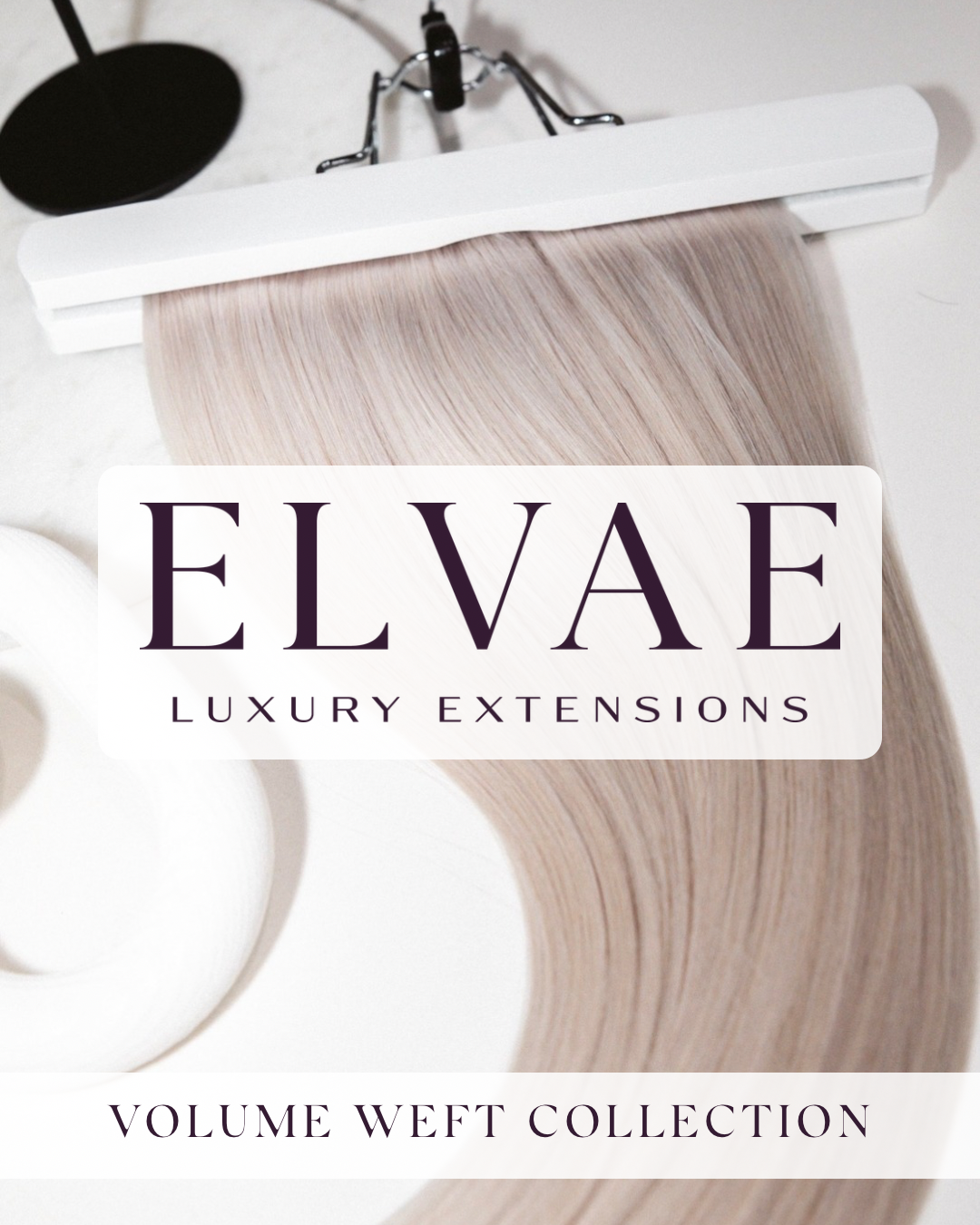 Elvae Volume Weft Collection